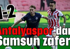 Antalyaspor'dan Samsun zaferi 1-2