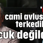 'CHP, cami avlusuna terkedilmiş çocuk değildir'