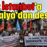 CHP İstanbul’a Antalya’dan destek