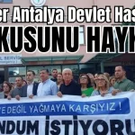 CHP'liler Antalya Devlet Hastanesi korkusunu haykırdı