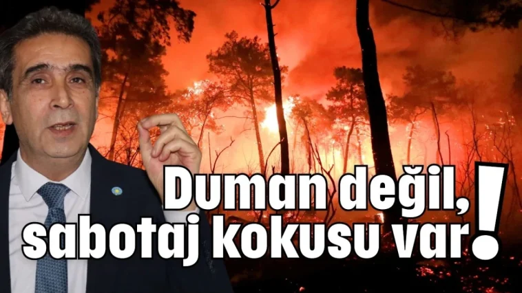 Duman değil, sabotaj kokusu var!