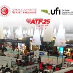 ATF25, BAKANLIK DESTEĞİ VE UFI ÜYELİĞİYLE KÜRESEL GÜCÜNÜ PEKİŞTİRİYOR