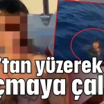 Kaş’tan yüzerek kaçmaya çalıştı