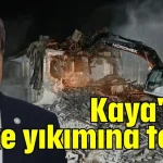 Kaya'dan müze yıkımına tepki