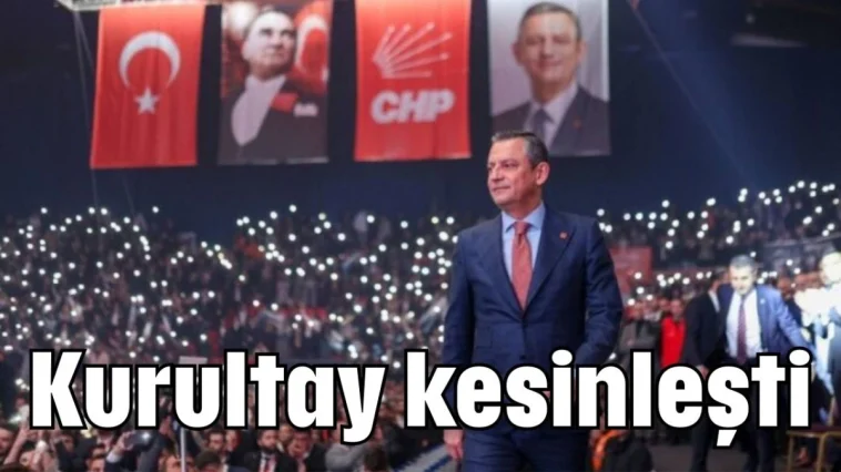 Kurultay kesinleşti