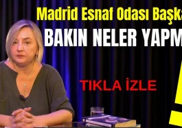 Madrid Esnaf Odası Başkanı bakın neler yapmış!