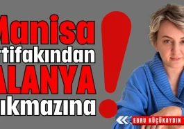 Manisa ittifakından Alanya çıkmazına