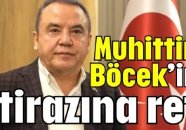 Muhittin Böcek’in itirazına ret