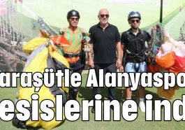 Paraşütle Alanyaspor tesislerine indi