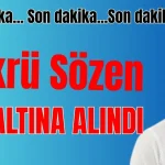 Son Dakika... Manavgat Belediyesi eski Başkanı Şükrü Sözen gözaltına alındı
