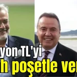 '2 milyon TL'yi siyah poşetle verdim'