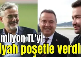 '2 milyon TL'yi siyah poşetle verdim'