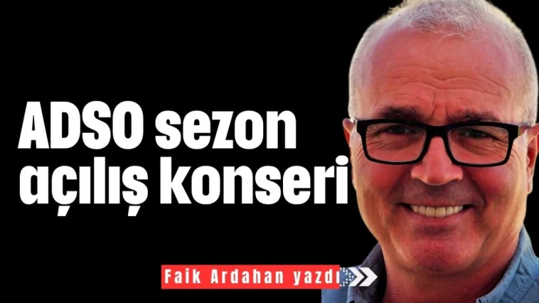 ADSO sezon açılış konseri
