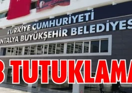 Antalya Büyükşehir soruşturmasında 3 tutuklama