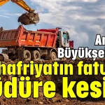 Antalya Büyükşehir’de hafriyatın faturası müdüre kesildi