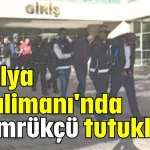 Antalya Havalimanı'nda 5 gümrükçü tutuklandı