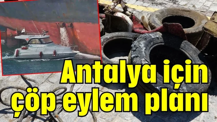 Antalya için çöp eylem planı