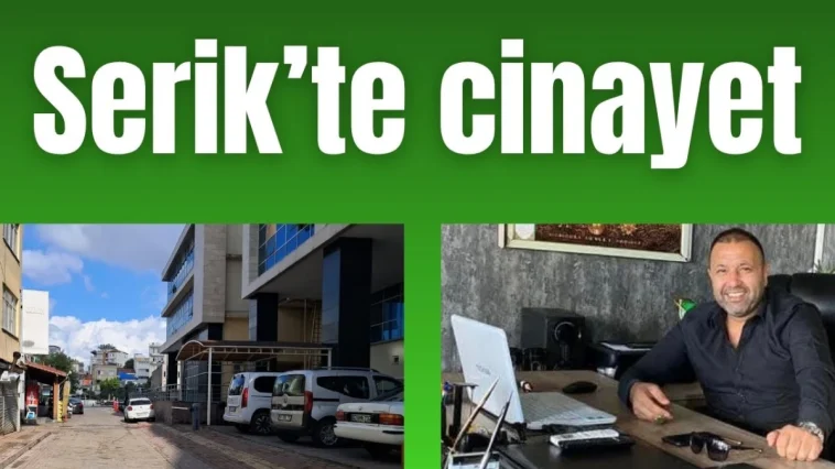 Antalya Serik'te cinayet