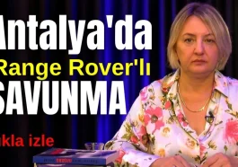Antalya'da 'Range Rover'lı savunma