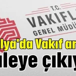 Antalya'da Vakıf arazisi ihaleye çıkıyor
