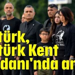 Atatürk, Atatürk Kent Meydanı'nda anıldı