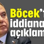 Böcek’ten iddianame açıklaması