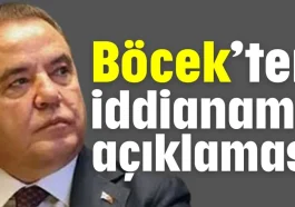 Böcek’ten iddianame açıklaması