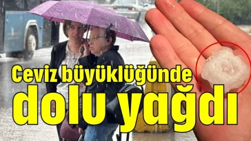 Antalya'da ceviz büyüklüğünde dolu yağdı