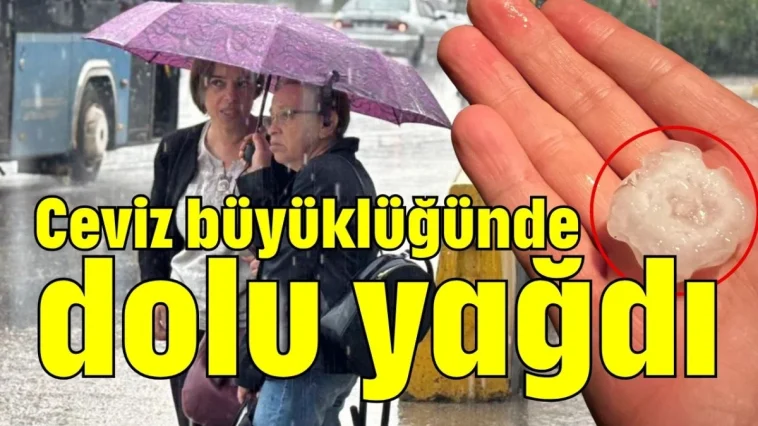 Antalya'da ceviz büyüklüğünde dolu yağdı