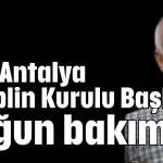 CHP Antalya Disiplin Kurulu Başkanı yoğun bakımda