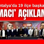 CHP Antalya'da 19 ilçe başkanından 'Kamacı' açıklaması