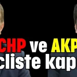 CHP ve AKP Mecliste kapıştı