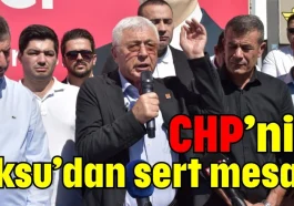 CHP’nin Aksu’dan sert mesajı