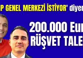 Manavgat'ta 'CHP Genel Merkezi istiyor' diyerek, 200.000 Euro rüşvet talebi