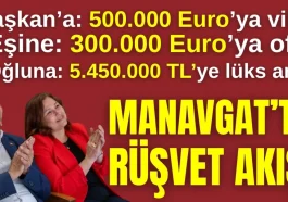 Manavgat'ta rüşvet akışı
