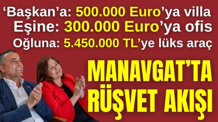Manavgat'ta rüşvet akışı