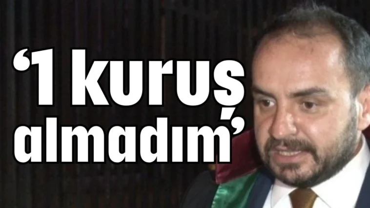 AK Parti Antalya İl Başkan Yardımcısı Avukat Ahmet Onaran: 1 kuruş almadım
