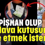 Pişman olup! Baklava kutusunu iade etmek istemiş