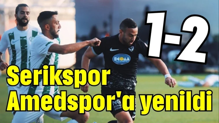 Serikspor Amedspor'a yenildi 1-2