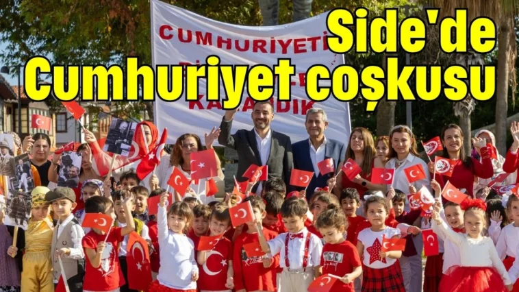 Side'de Cumhuriyet coşkusu