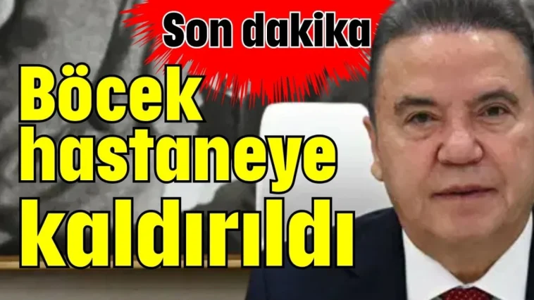Son dakika… Böcek hastaneye kaldırıldı