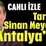 Tarihçi Sinan Meydan Antalya’da