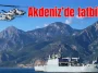 Akdeniz'de tatbikat