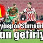 Alanyaspor Samsun'dan puan getiriyor 1-1