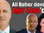 Ali Bahar davası Ağır Ceza'da