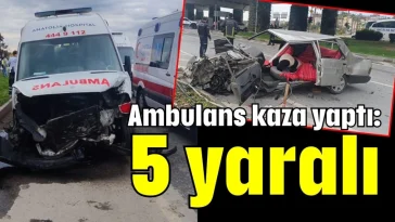 Ambulans kaza yaptı: 5 yaralı