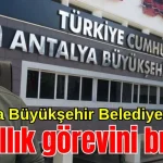 Antalya Büyükşehir Belediyesi'ndeki 12 yıllık görevini bıraktı