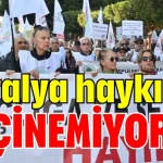 Antalya haykırdı: Geçinemiyoruz