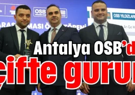 Antalya OSB’de çifte gurur