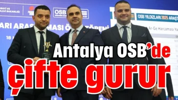 Antalya OSB’de çifte gurur